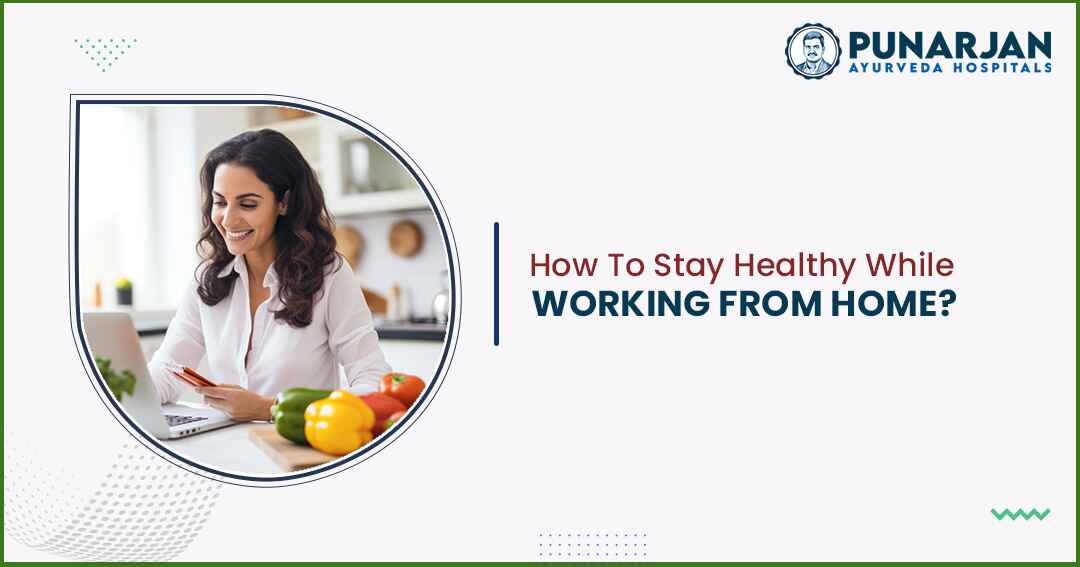 Stay Healthy While Working From Home