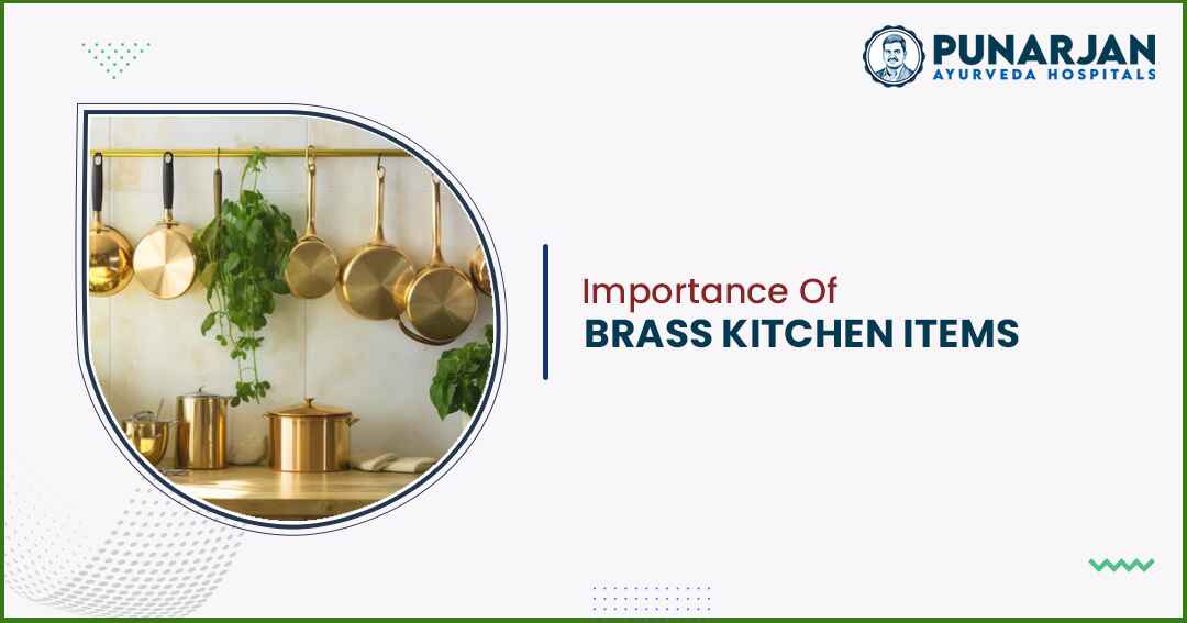 Importance Of Brass Kitchen Items