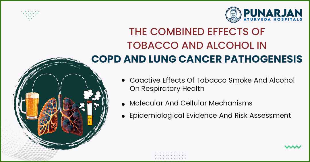 You are currently viewing The Combined Effects Of Tobacco And Alcohol In COPD And Lung Cancer Pathogenesis