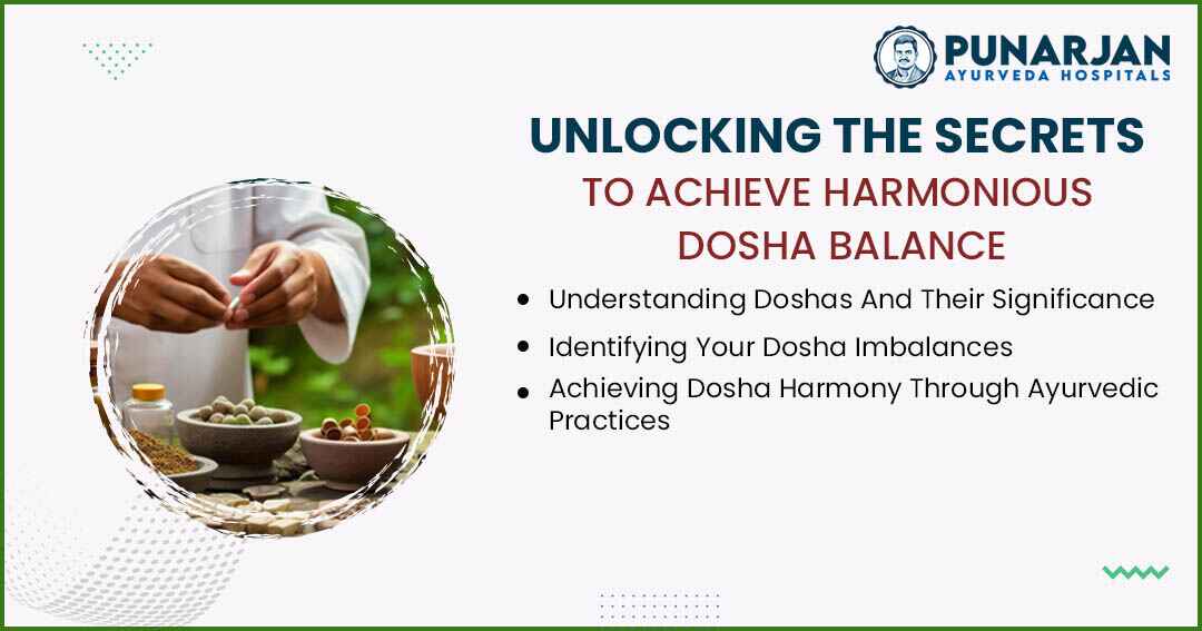 You are currently viewing Unlocking The Secrets To Achieve Harmonious Dosha Balance