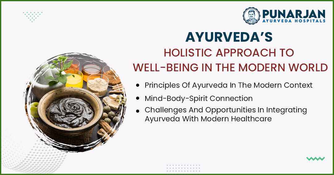 You are currently viewing Ayurveda’s Holistic Approach To Well-Being In The Modern World