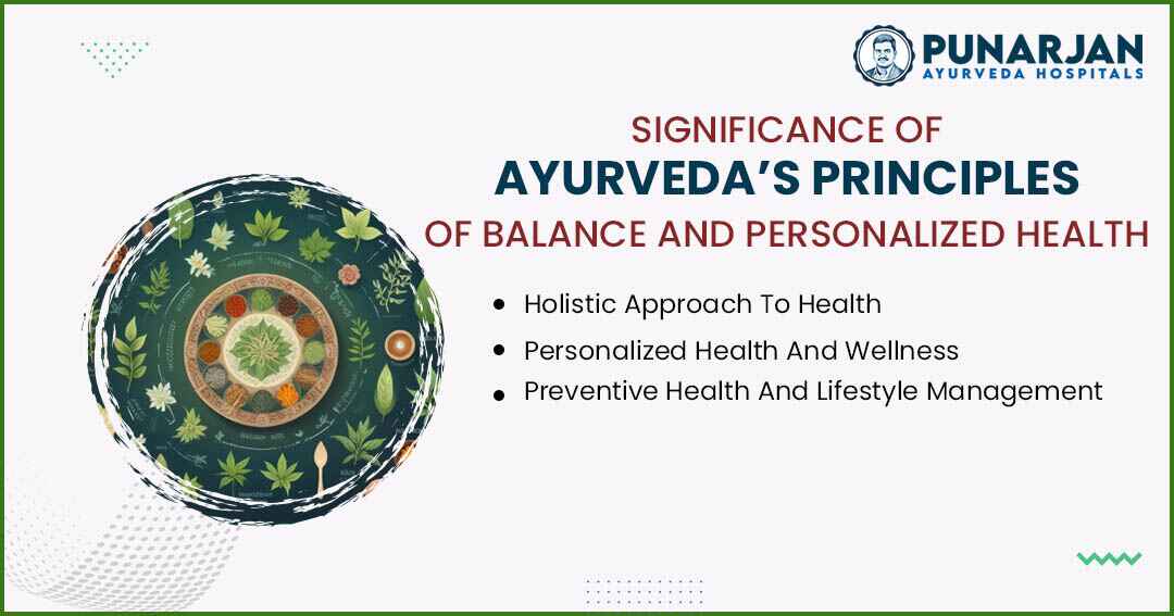 You are currently viewing Significance Of Ayurveda’s Principles Of Balance And Personalized Health