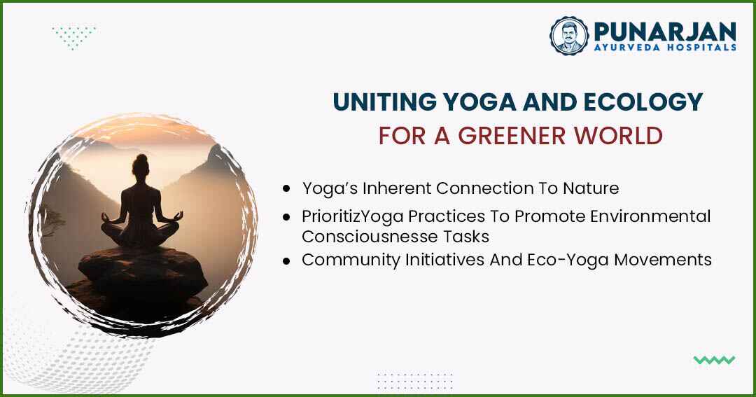 You are currently viewing Uniting Yoga And Ecology For A Greener World
