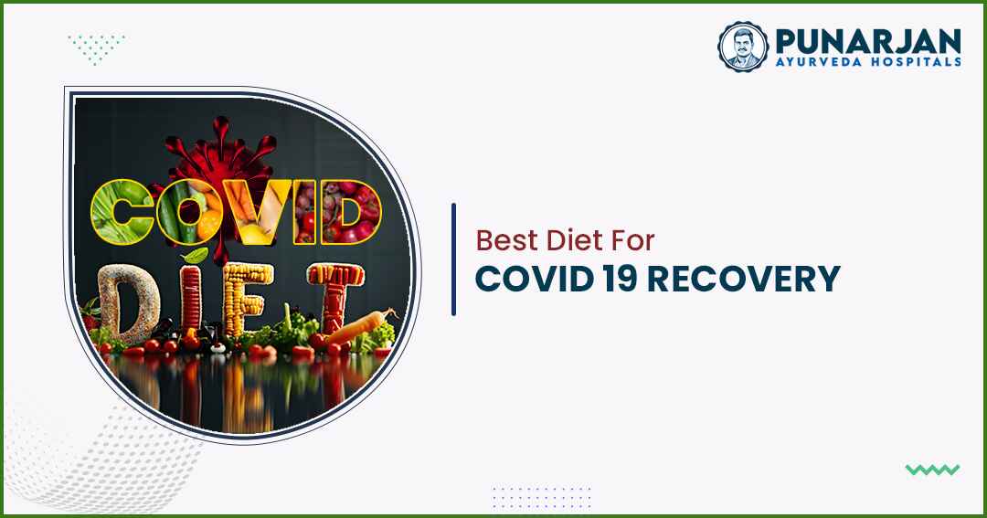 You are currently viewing Best Diet For Covid 19 Recovery