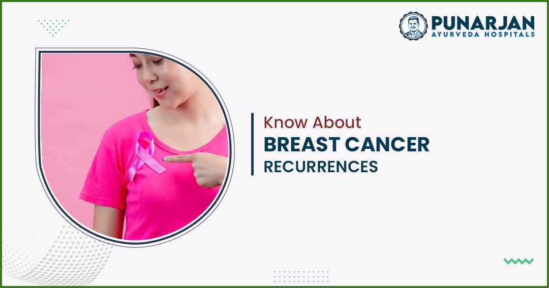 You are currently viewing Know About Breast Cancer Recurrences