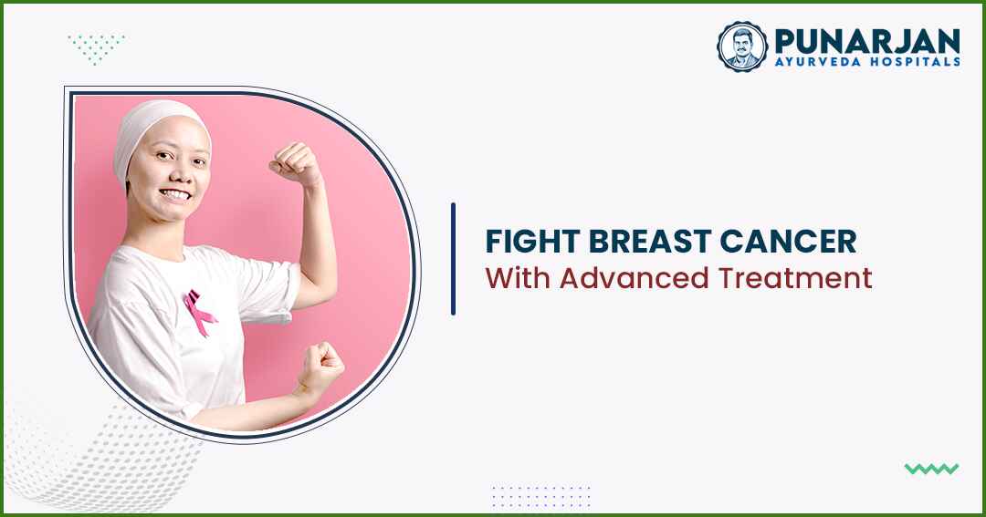 You are currently viewing Fight Breast Cancer With Advanced Treatment