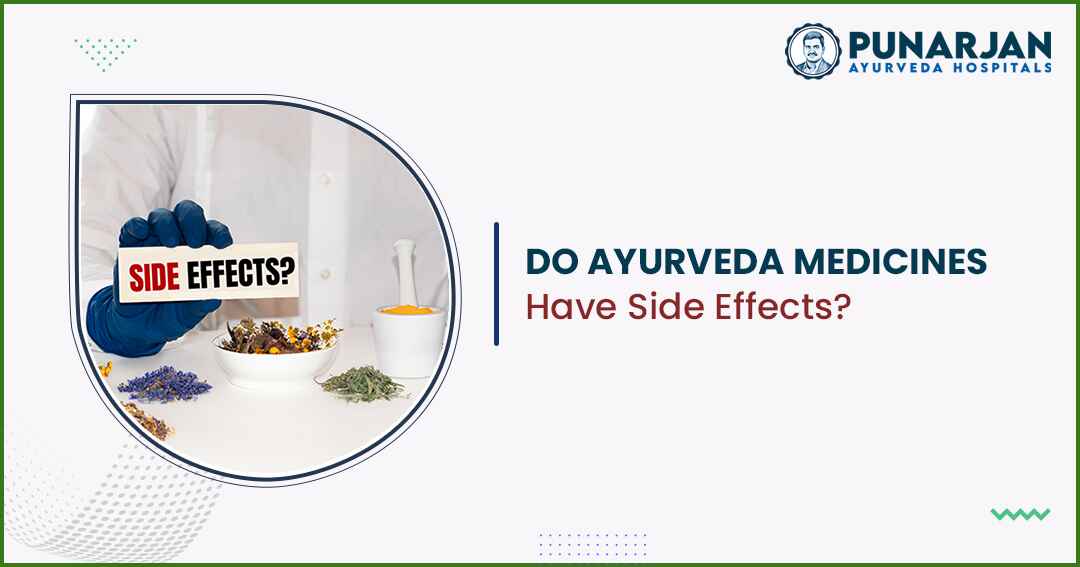 You are currently viewing Do Ayurveda Medicines Have Side Effects?