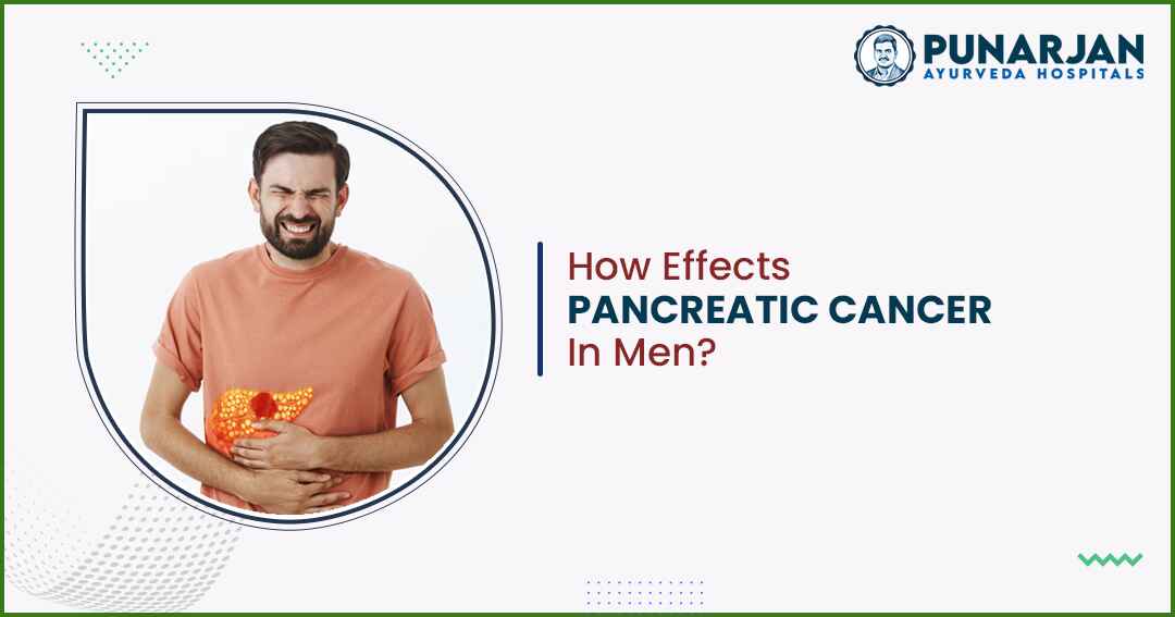 How Effects Pancreatic Cancer In Men