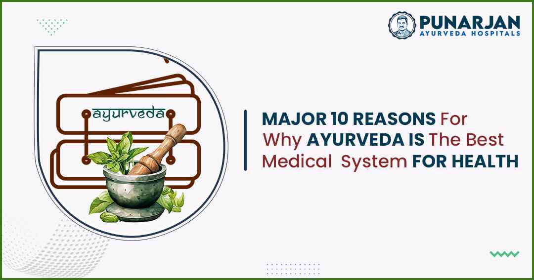 Ayurveda Is The Best Medical System For Health