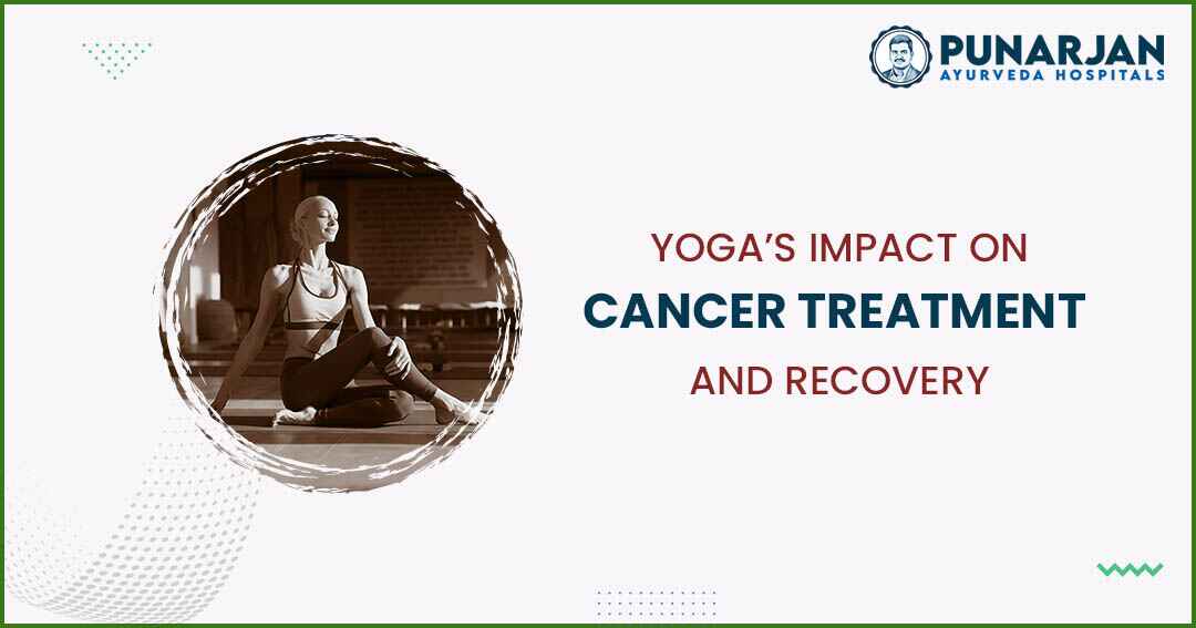 You are currently viewing Yoga’s Impact On Cancer Treatment And Recovery