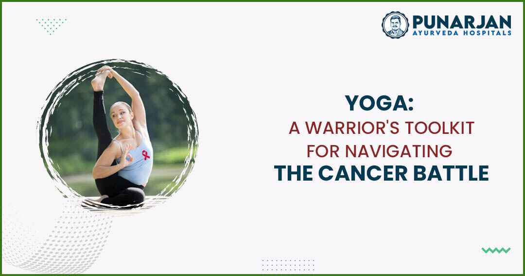 You are currently viewing Yoga: A Warrior’s Toolkit For Navigating The Cancer Battle