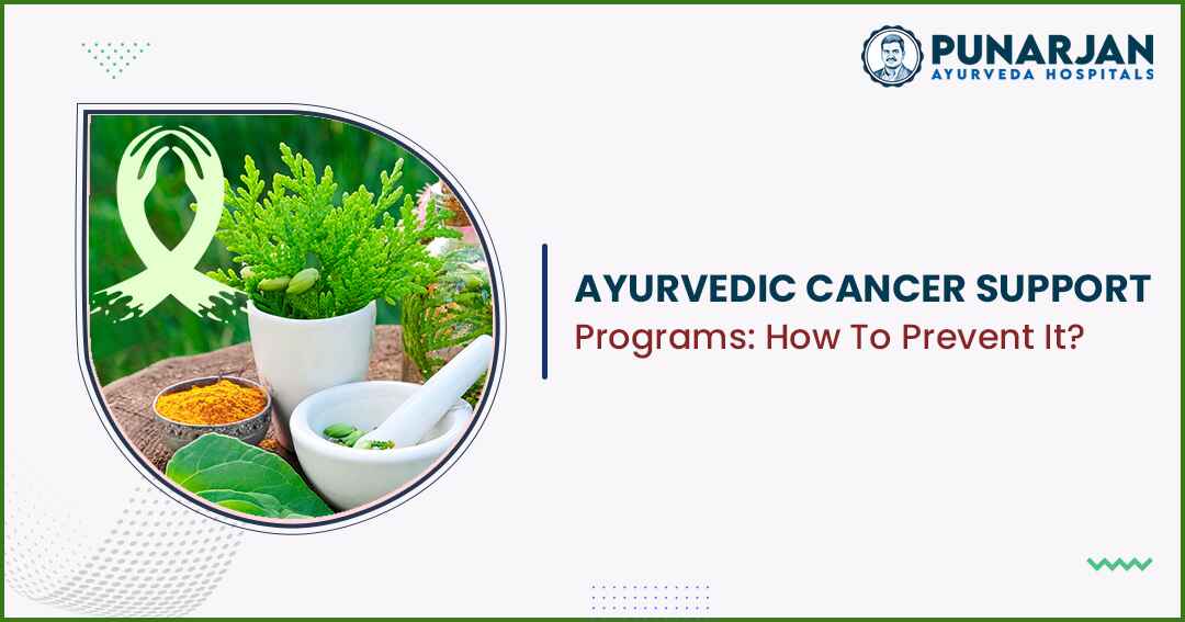 Ayurvedic Cancer Support Programs