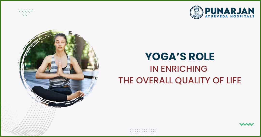 You are currently viewing Yoga’s Role In Enriching The Overall Quality Of Life