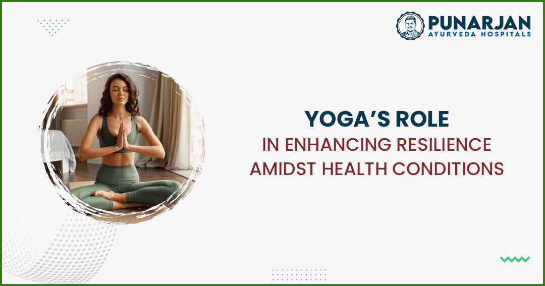 You are currently viewing Yoga’s Role In Enhancing Resilience Amidst Health Conditions