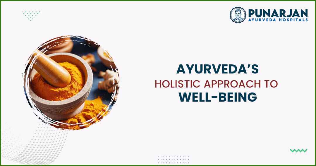 You are currently viewing Ayurveda’s Holistic Approach To Well-Being