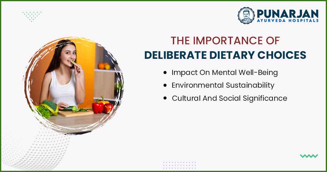 You are currently viewing The Importance Of Deliberate Dietary Choices