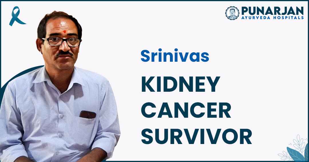 Srinivas _ Kidney Cancer Survivor _ Testimonial